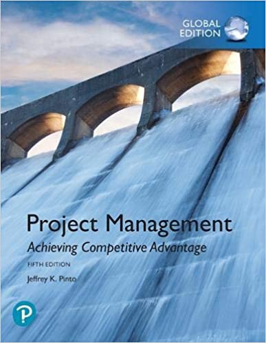 Project Management: Achieving Competitive Advantage, Global Edition (5th Edition) [2019] - Original PDF